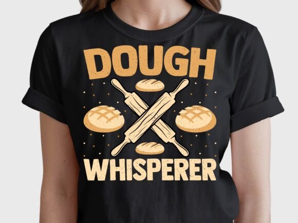 Download Dough Whisperer Funny Baking Bread Baker - Baker Collection