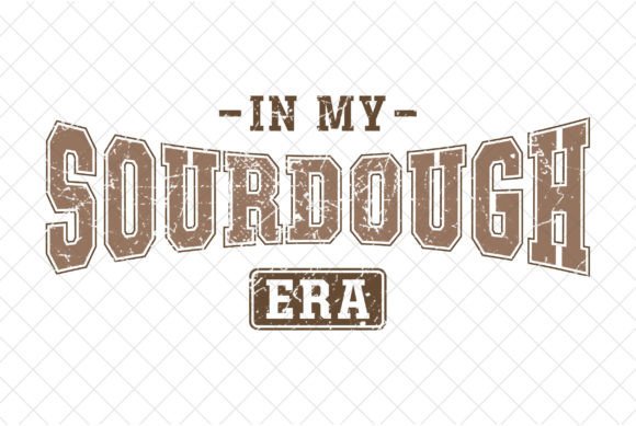 Download Bread Baker Mom, in My SourDough Era SVG - Baker Collection